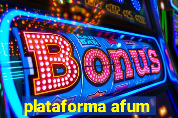 plataforma afum